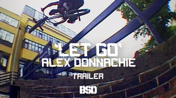 Alex Donnachie 'Let Go' Trailer