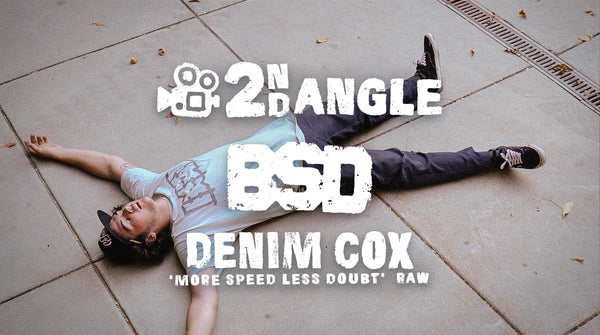 2ND ANGLE - DENIM COX 'MORE SPEED LESS DOUBT' RAW