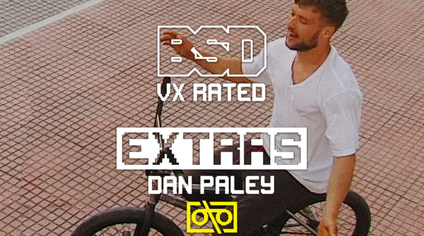 Dan Paley VX Rated Extras
