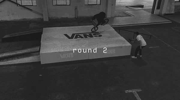 LOADING BAY LIVE - ROUND TWO 'VANS Best Trick'